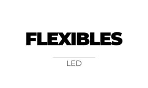 FLEXIBLES