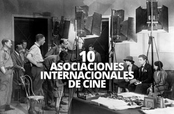 10 ASOCIACIONES INTERNACIONALES DE CINEMATOGRAFIA WELAB PLUS
