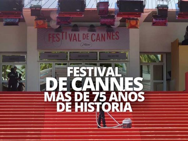 FESTIVAL DE CANNES MAS DE 75 AÑOS DE HISTORIA WELABPLUS