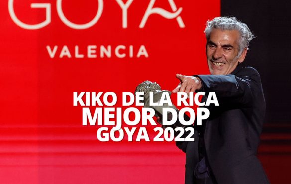 KIKO DE LA RICA MEJOR DOP GOYA 2022 WELAB PLUS