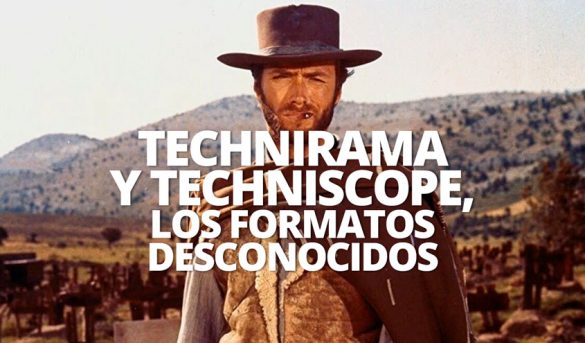 TECHNIRAMA Y TECHNISCOPE LOS FORMATOS DESCONOCIDOS WELAB PLUS
