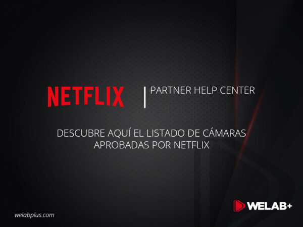 CÁMARAS APROBADAS NETFLIX