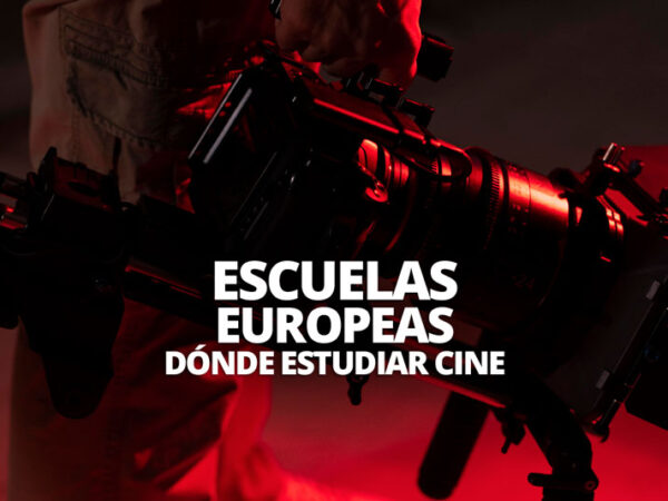 ¿DÓNDE ESTUDIAR CINE? ESCUELAS DE CINE EUROPEAS WELABPLUS