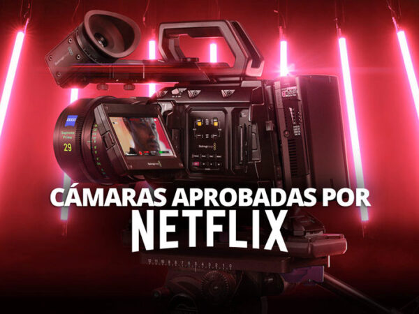 CÁMARAS APROBADAS POR NETFLIX WELABPLUS